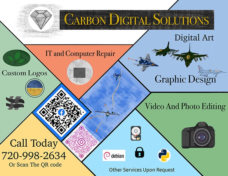 Carbon Digital Solutions. Digital art, graphic design, custom logos, video and photo editing, IT and computer repair. Call 720-998-2634.