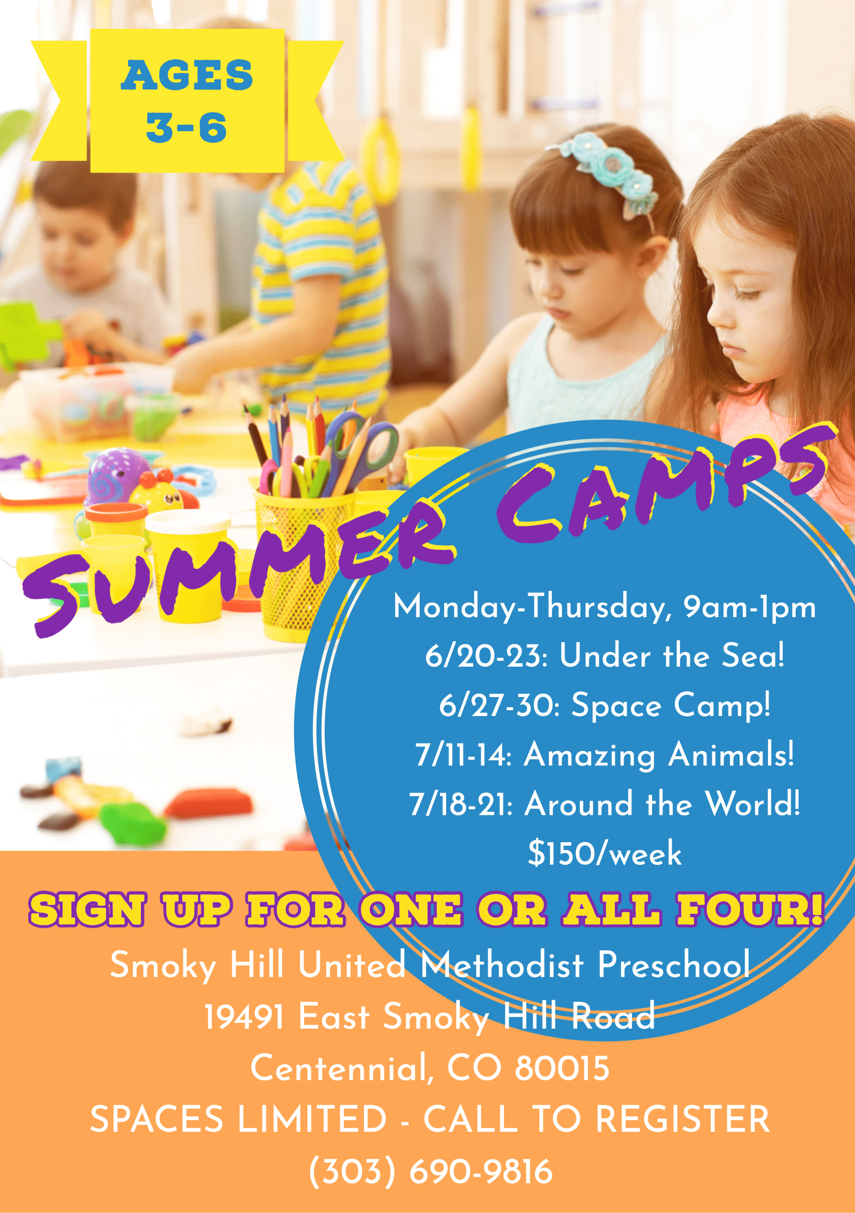 United Methodist Summer Camps for ages 3–6. Call to register (303) 690–9816. Visit https://smokyhillumc.org/preschool
