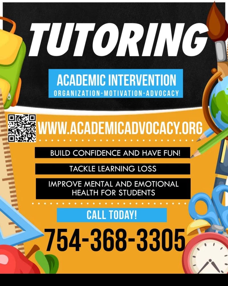 Tutoring: Academic Intervention, Organization, Motivation and Advocacy. www.academicadvocacy.org. Call: 754-368-3305