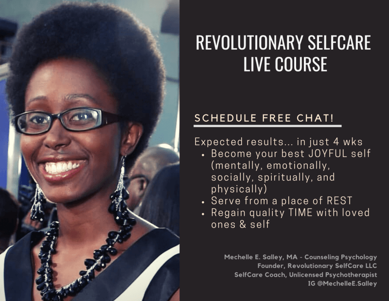 Revolutionary Selfcare Live Course, schedule a free chat at https://selfcarechat.as.me/
