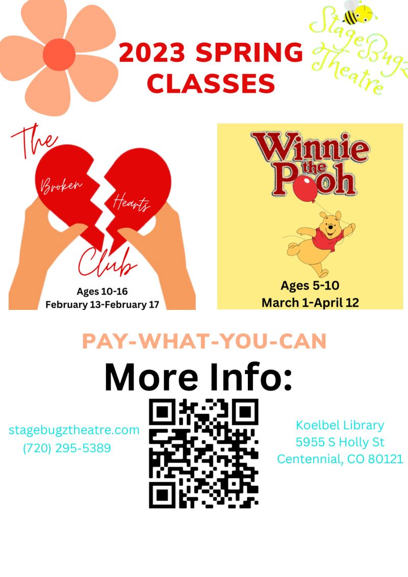 2023 StageBugz Theatre Spring Classes. stagebugztheatre.com (720)295-5389